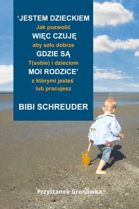 Książka: "Jestem dzieckiem, więc czuję, gdzie są moi rodzice."